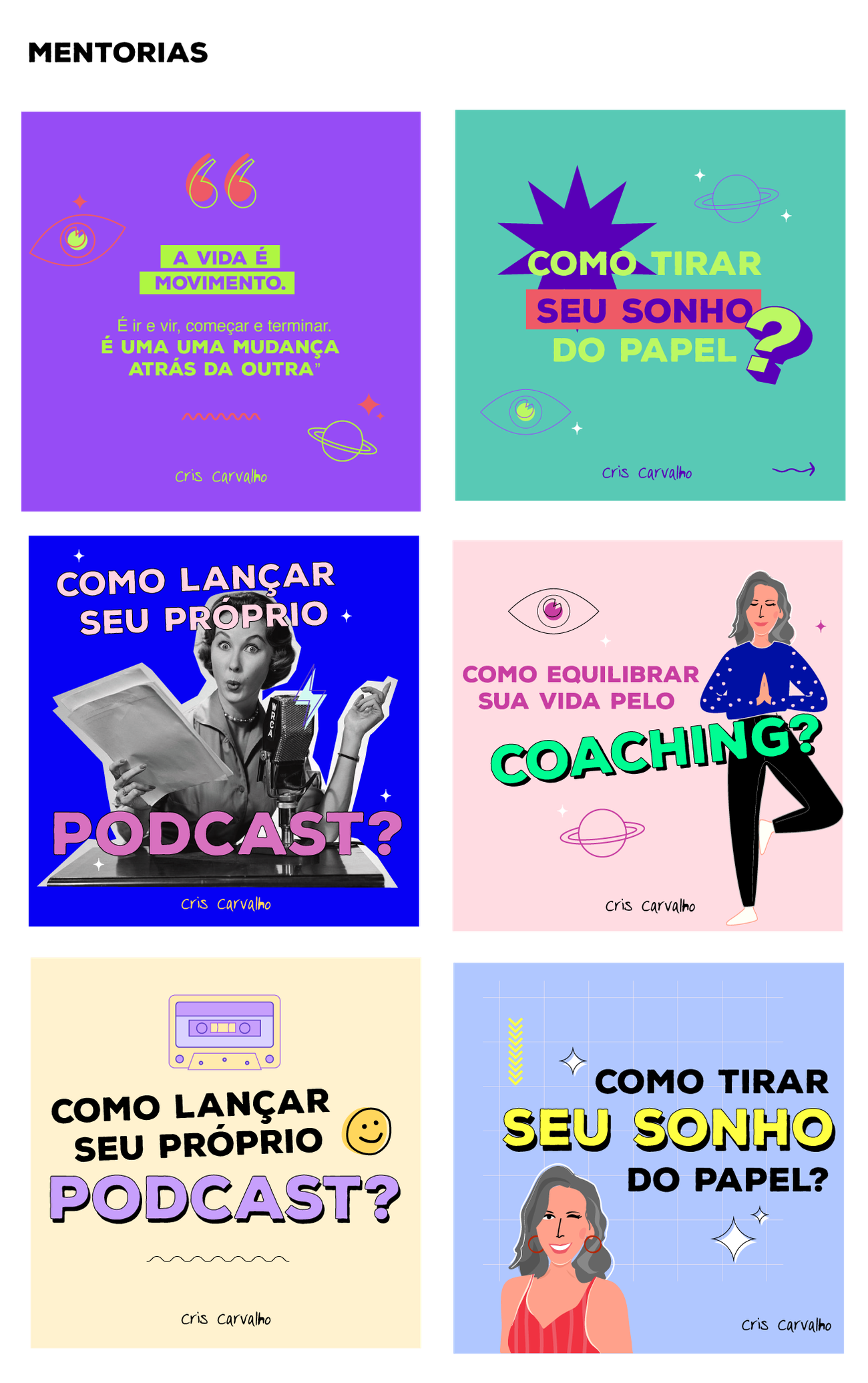 Mentorias Instagram post templates: six cards mixing bold typography, retro stock photography and the illustrated avatar, in purple, teal, blue, pink, cream and lavender