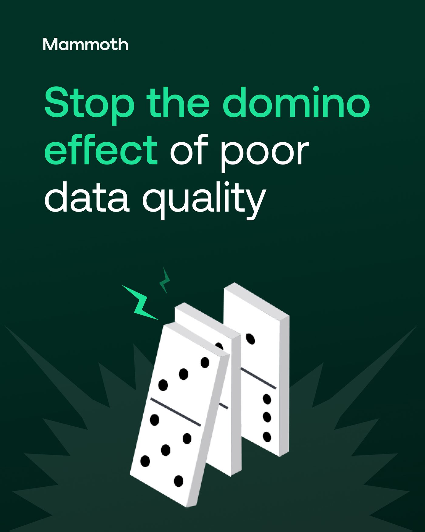 Mammoth illustration: falling dominoes representing the domino effect of poor data quality