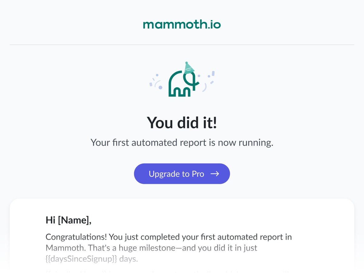 Lifecycle email: 'You did it!': celebrating a user's first completed automated report