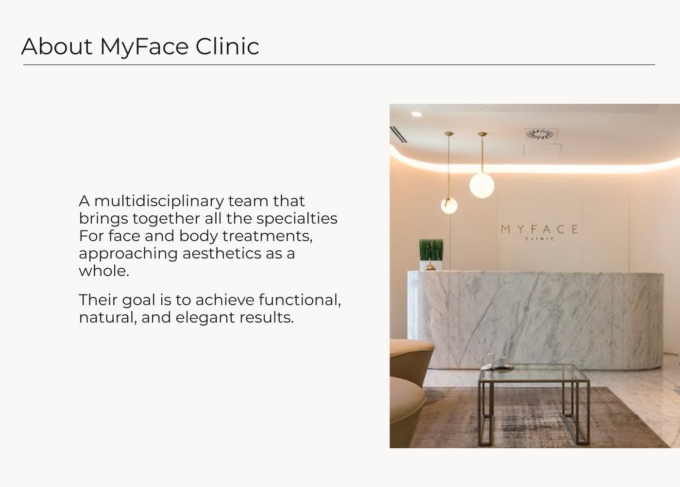About MyFace Clinic slide: a marble reception desk photo next to text describing the multidisciplinary team and their goal of natural, elegant results